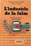 L'industrie de la faim : par-delà le mythe de la pénurie [Donation Louis Malassis]