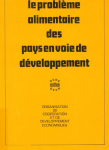 Le problème alimentaire des pays en voie de développement [Donation Louis Malassis]