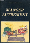 Manger autrement [Donation Louis Malassis]