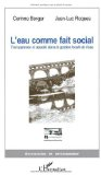 L'eau comme fait social : transparence et opacité dans la gestion locale de l'eau