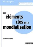 Les éléments clés de la mondialisation