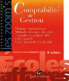 Comptabilité de gestion : éléments fondamentaux, méthodes classiques des coûts complets et méthode ABC, coûts partiels, coûts préétablis et coût cible