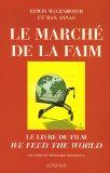 Le marché de la faim : le livre du film 