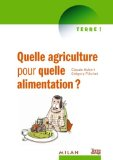 Quelle agriculture pour quelle alimentation ?