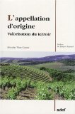 L'appellation d'origine : valorisation du terroir