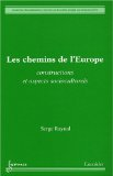 Les chemins de l'Europe : constructions et aspects socioculturels