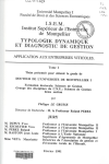 Typologie dynamique et diagnostic de gestion : application aux entreprises viticoles. Tomes I et II. Tome III : annexes