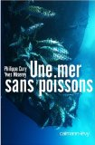 Une mer sans poissons