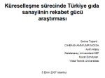 K&uuml;resellesme s&uuml;recinde T&uuml;rkyie gida sanayiinin rekabet g&uuml;c&uuml; arastirmasi