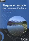 Risques et impacts des retenues d'altitude