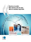 Gestion durable des ressources en eau dans le secteur agricole