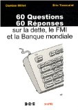 60 questions, 60 réponses sur la dette, le FMI et la Banque mondiale