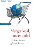 Manger local, manger global : l'alimentation géographique