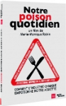 Notre poison quotidien : comment l'industrie chimique empoisonne notre assiette [DVD]