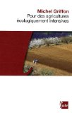 Pour des agricultures écologiquement intensives : des territoires à haute valeur environnementale et de nouvelles politiques agricoles