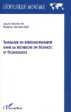 Travailler en interdisciplinarité dans la recherche en sciences et technologie