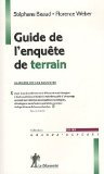 Guide de l'enquête de terrain : produire et analyser des données ethnographiques