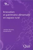 Innovation et patrimoine alimentaire en espace rural