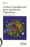 Cultiver la biodiversité pour transformer l'agriculture