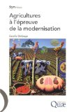 Agricultures à l'épreuve de la modernisation