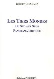 Les tiers mondes : du Sud aux Suds, panorama critique