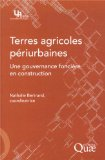 Terres agricoles périurbaines : une gouvernance foncière en construction