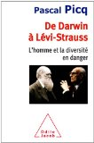 De Darwin à Lévi-Strauss : l'homme et la diversité en danger