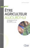 Etre agriculteur aujourd'hui : l'individualisation du travail des agriculteurs