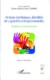 Acteurs territoriaux, identités et capacités entrepreneuriales : territoire et entrepreneuriat