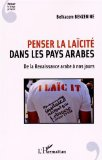 Penser la laïcité dans les pays arabes : de la Renaissance arabe à nos jours