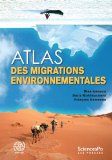 Atlas des migrations environnementales