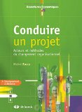 Conduire un projet : acteurs et méthodes du changement organisationnel