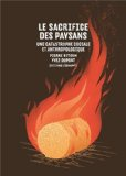 Le sacrifice des paysans : une catastrophe sociale et anthropologique