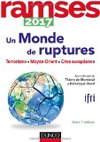 Ramses 2017 : un monde de ruptures, terrorisme, Moyen-Orient, crise européenne