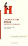 L'alimentation demain : culture et médiations