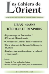 Cahiers de l'Orient (les), n. 120 - 01/10/2015 - Liban : 40 ans d’échecs et d’espoirs