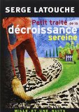 Petit traité de la décroissance sereine