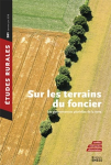 Etudes rurales, n. 201 - 01/01/2018 - Sur les terrains du foncier