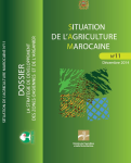 Situation de l'agriculture marocaine. Dossier : La stratégie de développement des zones oasiennes et de l'arganier