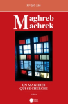 Maghreb - Machrek, n. 237-238 - 01/07/2018 - Un Maghreb qui se cherche