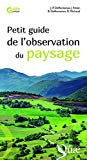 Petit guide de l'observation du paysage