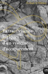 Ecologie et politique, n. 59 - Juin 2019 - Extractivisme : logiques d’un système d’accaparement