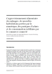 L’approvisionnement alimentaire des ménages : de nouvelles hybridations portées par le numérique, des pratiques d’achats et de consommation redéfinies par le commerce connecté
