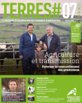 Terres#, n. 7 - Février 2020 - Agriculture et transmission - Favoriser le renouvellement des générations