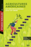 Etudes rurales, n. 205 - Janvier-Juin 2020 - Agricultures américaines - Les voies de la croissance (XVIIIe-XXe siècles)