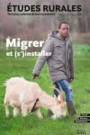 Etudes rurales, n. 208 - Juillet-Décembre 2021 - Migrer et (s’)installer