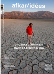 Afkar / Idées, n. 67 - Automne 2022 - Urgence climatique dans la région MENA