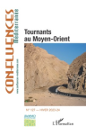 Confluences Méditerranée, n. 127 - Hiver 2023 - Tournants au Moyen-Orient