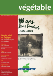 Végétable : l'écho de la planète fruits et légumes, n. 423 - Juillet-Août 2024 - 100 ans de culture familiale 1924-2024