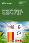 Agriculture, vol. 14, n. 9 - September 2024 - Abomasum displacement: implications on fertility and production in dairy cows